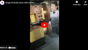 Single rib brake shoe roller welder