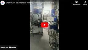 Enamel pot SS belt laser welding forming production line